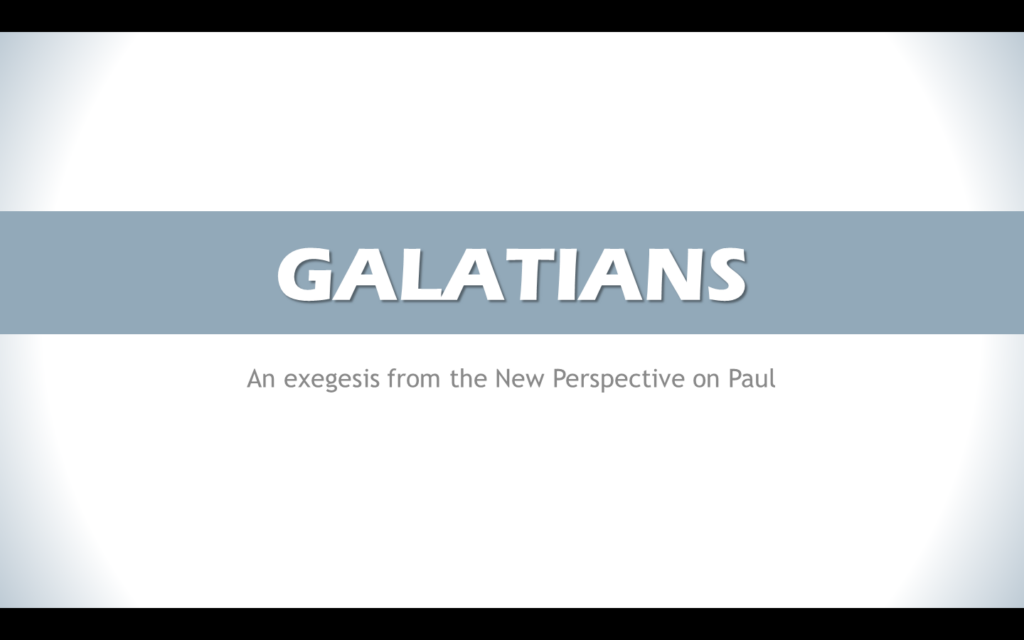 cover image for slideshow of Galatians New Perspective on Paul